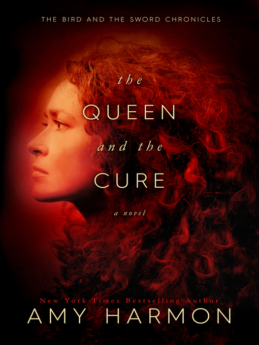 Title details for The Queen and the Cure by Amy Harmon - Available